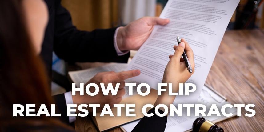 How to Flip Real Estate Contracts